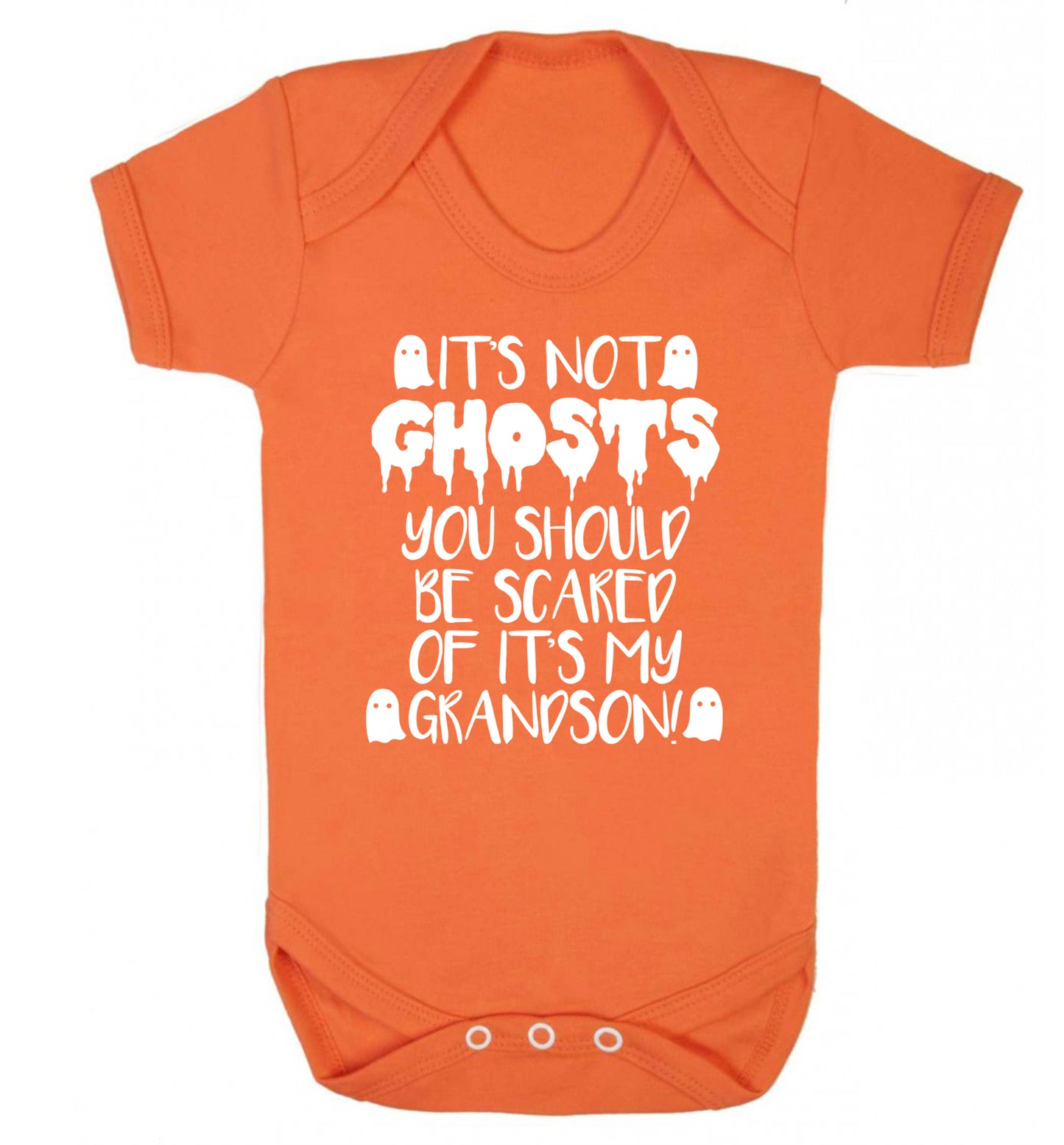 It's not ghosts you should be scared of it's my grandson! Baby Vest orange 18-24 months