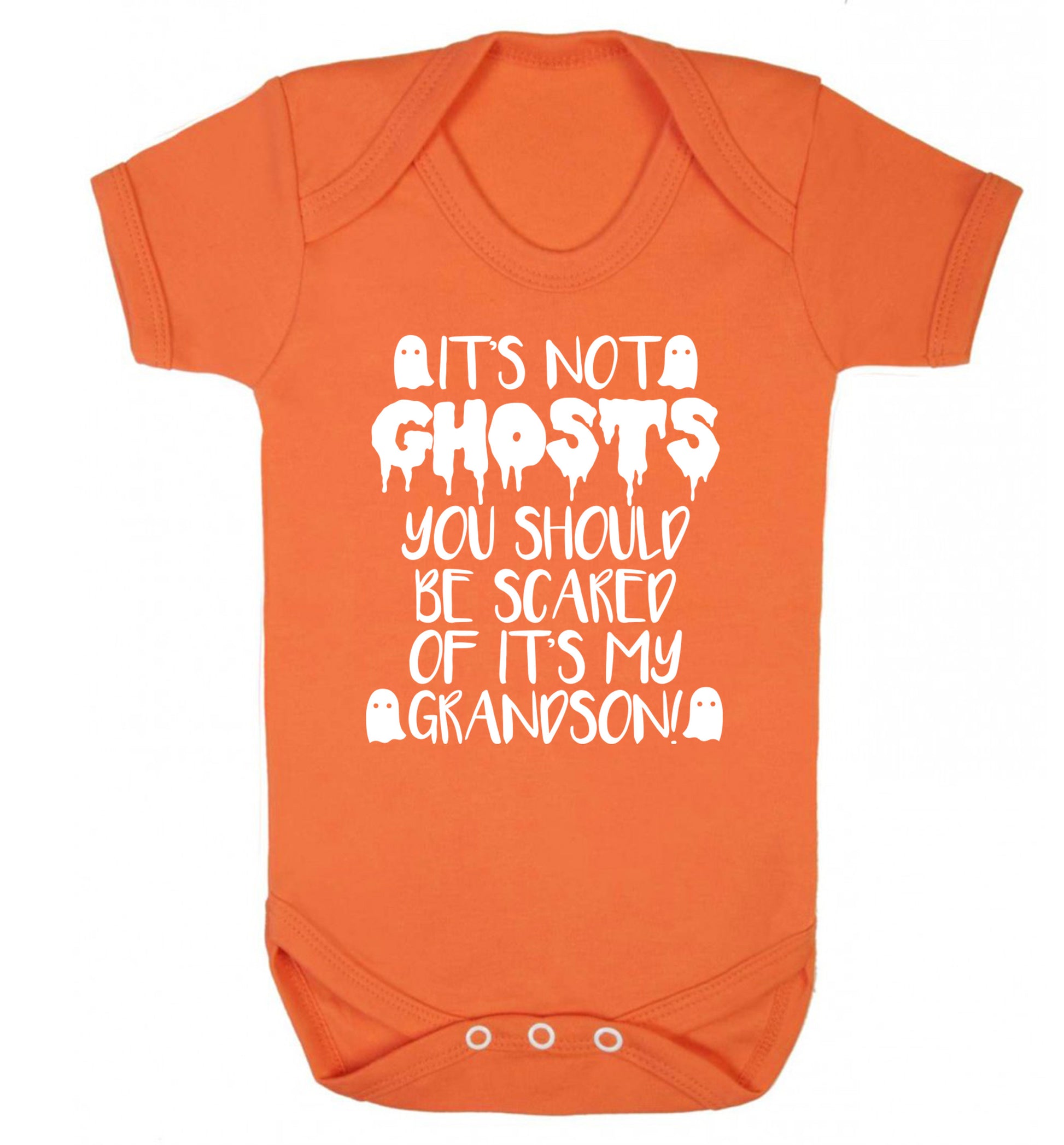 It's not ghosts you should be scared of it's my grandson! Baby Vest orange 18-24 months