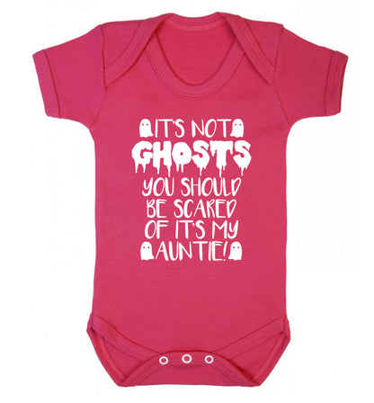 It's not ghosts you should be scared of it's my auntie! Baby Vest dark pink 18-24 months