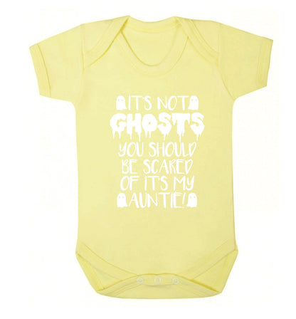 It's not ghosts you should be scared of it's my auntie! Baby Vest pale yellow 18-24 months