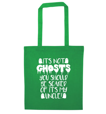 It's not ghosts you should be scared of it's my uncle! green tote bag