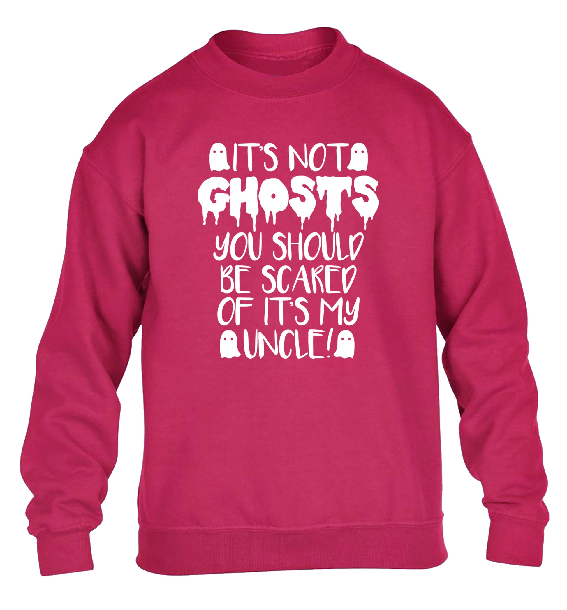 It's not ghosts you should be scared of it's my uncle! children's pink sweater 12-14 Years