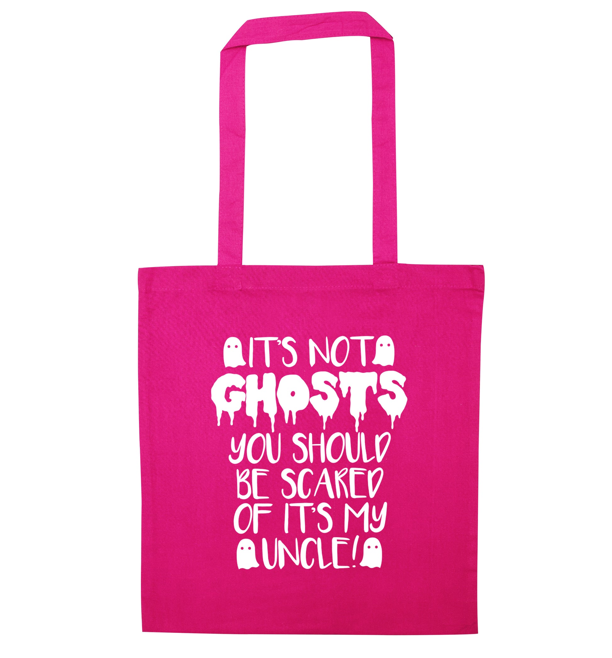It's not ghosts you should be scared of it's my uncle! pink tote bag