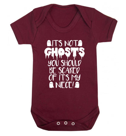 It's not ghosts you should be scared of it's my niece! Baby Vest maroon 18-24 months