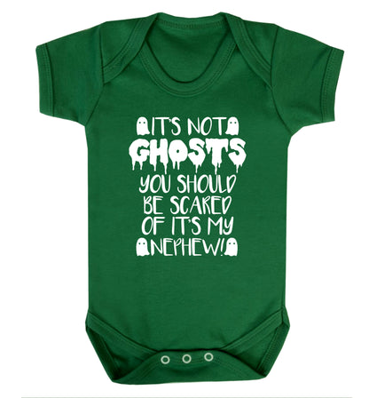 It's not ghosts you should be scared of it's my nephew! Baby Vest green 18-24 months