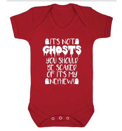 It's not ghosts you should be scared of it's my nephew! Baby Vest red 18-24 months