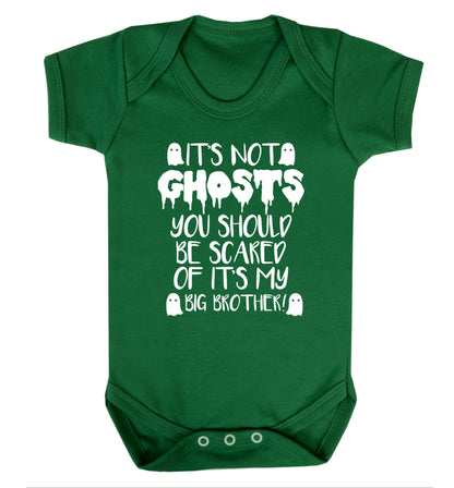 It's not ghosts you should be scared of it's my big sister! Baby Vest green 18-24 months