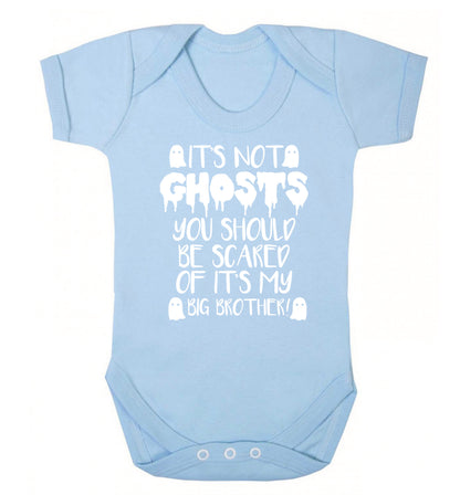 It's not ghosts you should be scared of it's my big sister! Baby Vest pale blue 18-24 months