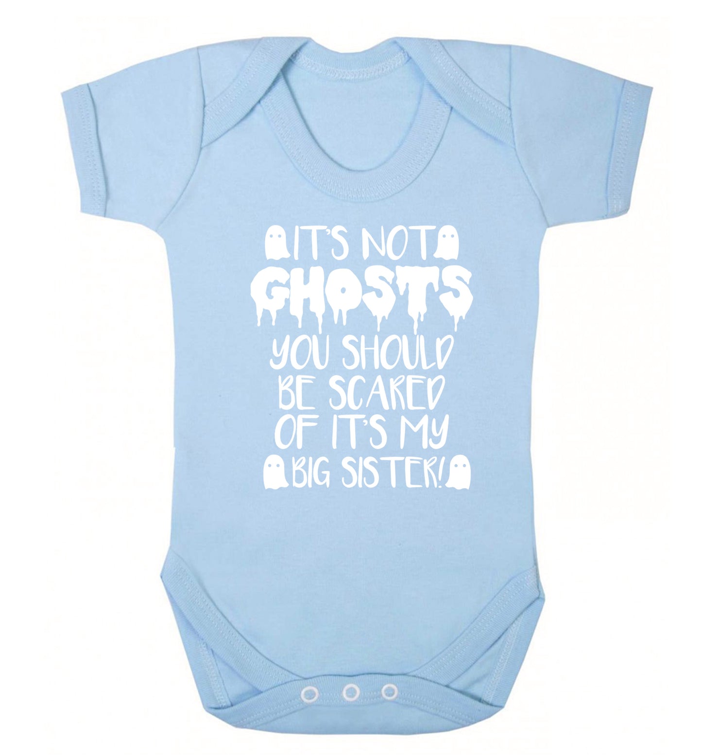 It's not ghosts you should be scared of it's my big brother! Baby Vest pale blue 18-24 months