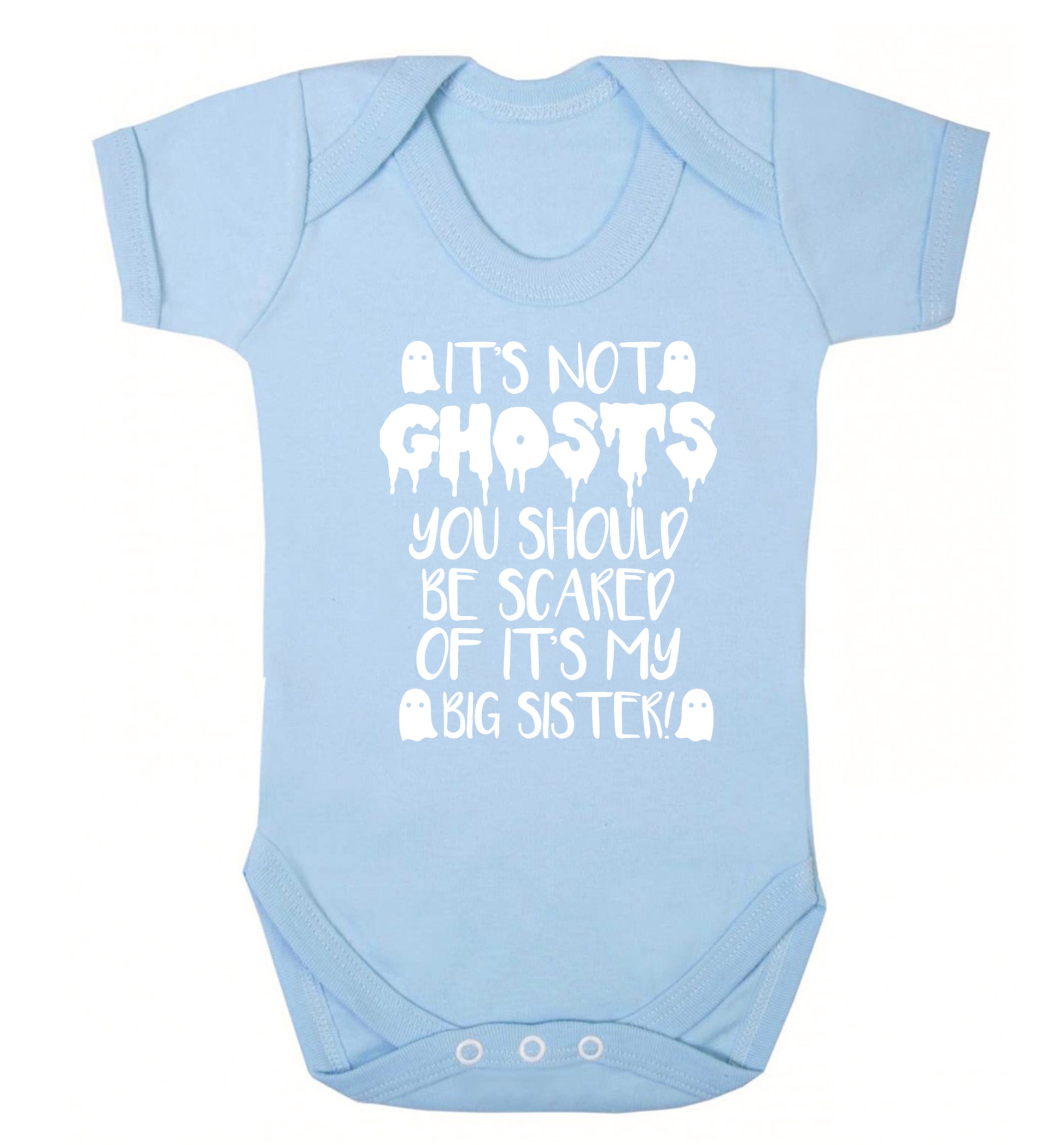 It's not ghosts you should be scared of it's my big brother! Baby Vest pale blue 18-24 months