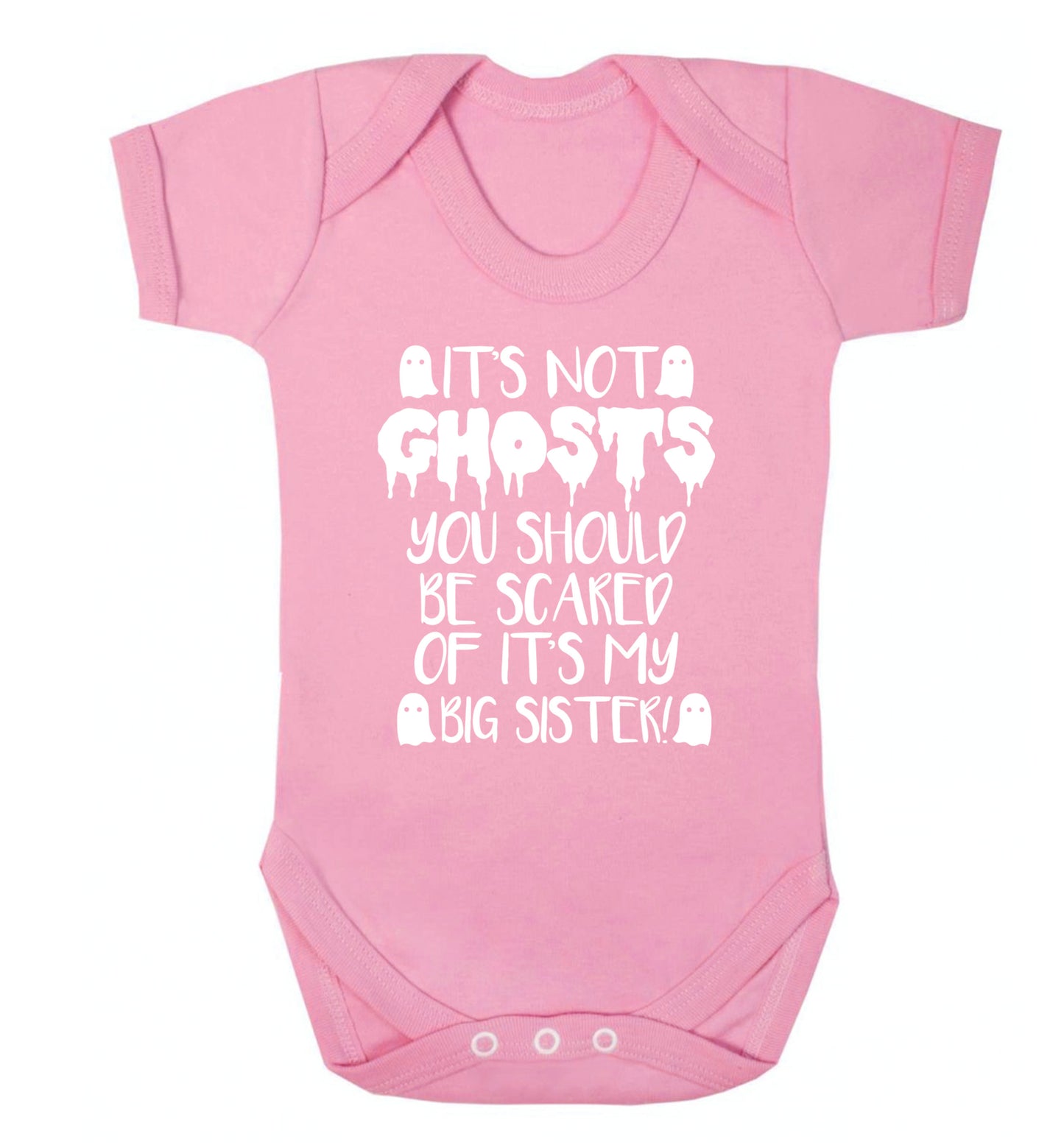 It's not ghosts you should be scared of it's my big brother! Baby Vest pale pink 18-24 months