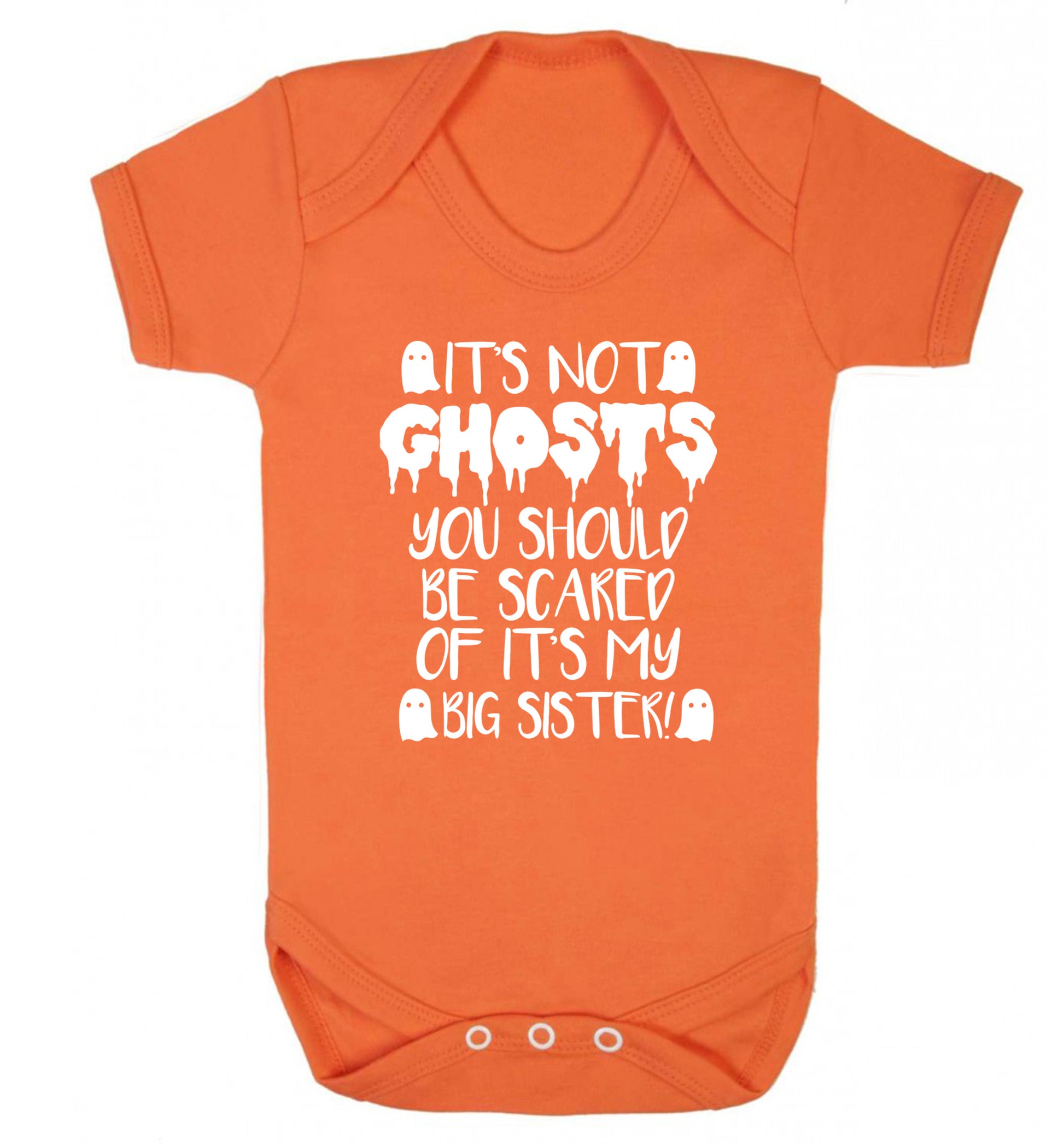 It's not ghosts you should be scared of it's my big brother! Baby Vest orange 18-24 months
