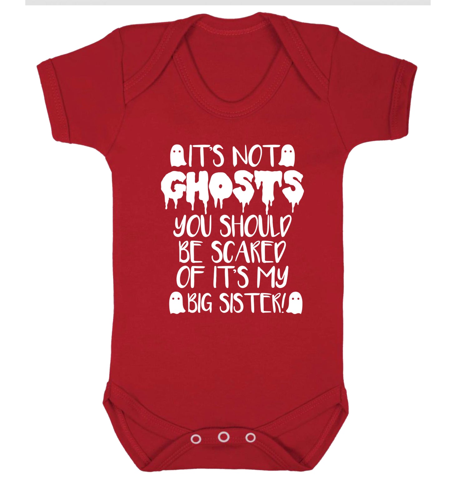 It's not ghosts you should be scared of it's my big brother! Baby Vest red 18-24 months
