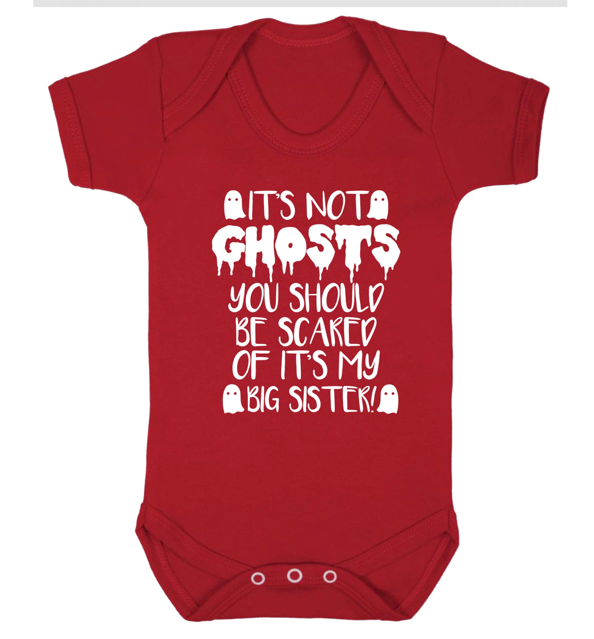It's not ghosts you should be scared of it's my big brother! Baby Vest red 18-24 months