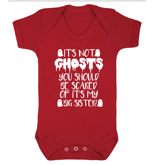 It's not ghosts you should be scared of it's my big brother! Baby Vest red 18-24 months