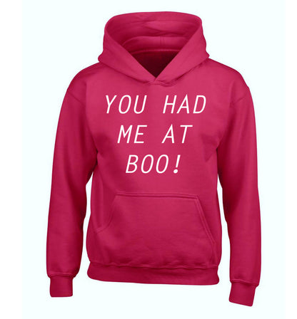 You had me at boo! children's pink hoodie 12-14 Years