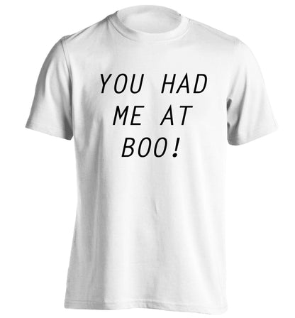 You had me at boo! adults unisex white Tshirt 2XL