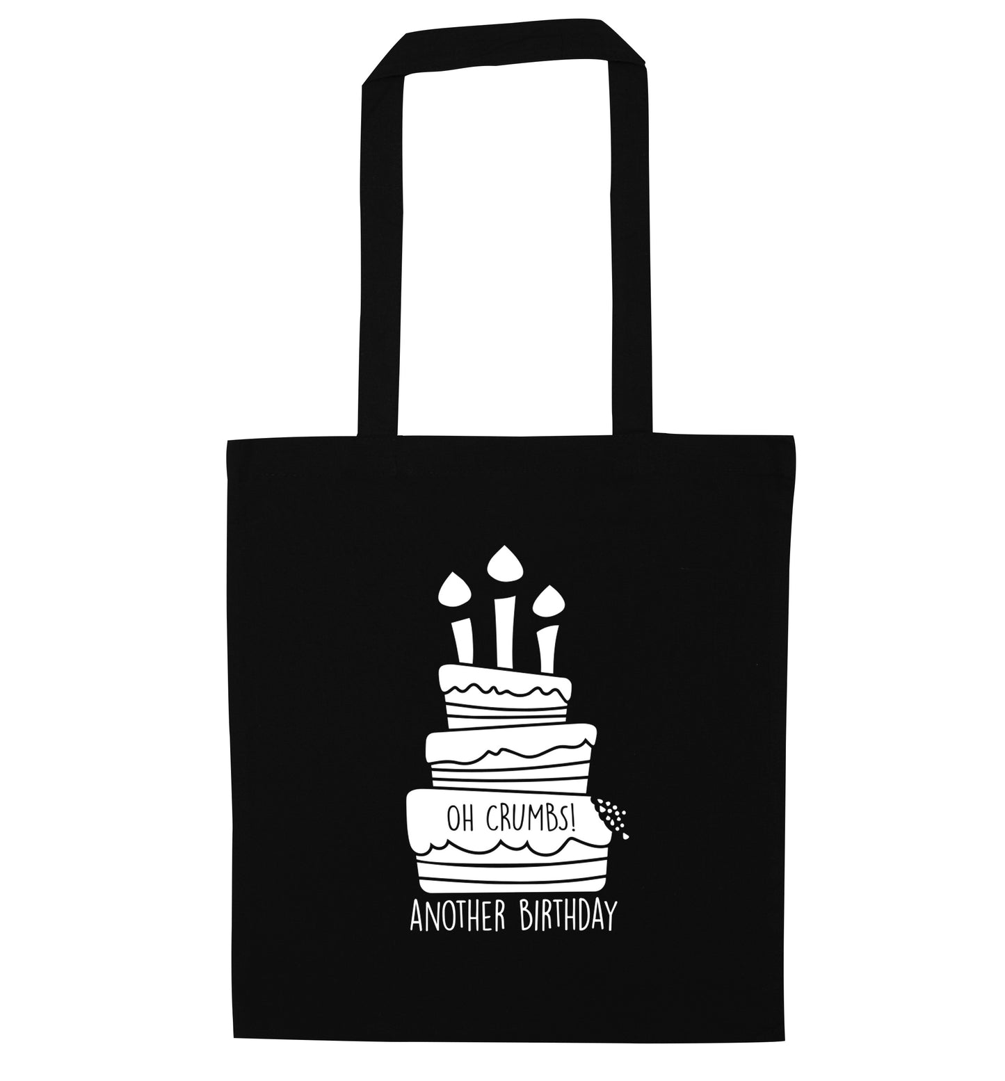 Oh crumbs another birthday! black tote bag