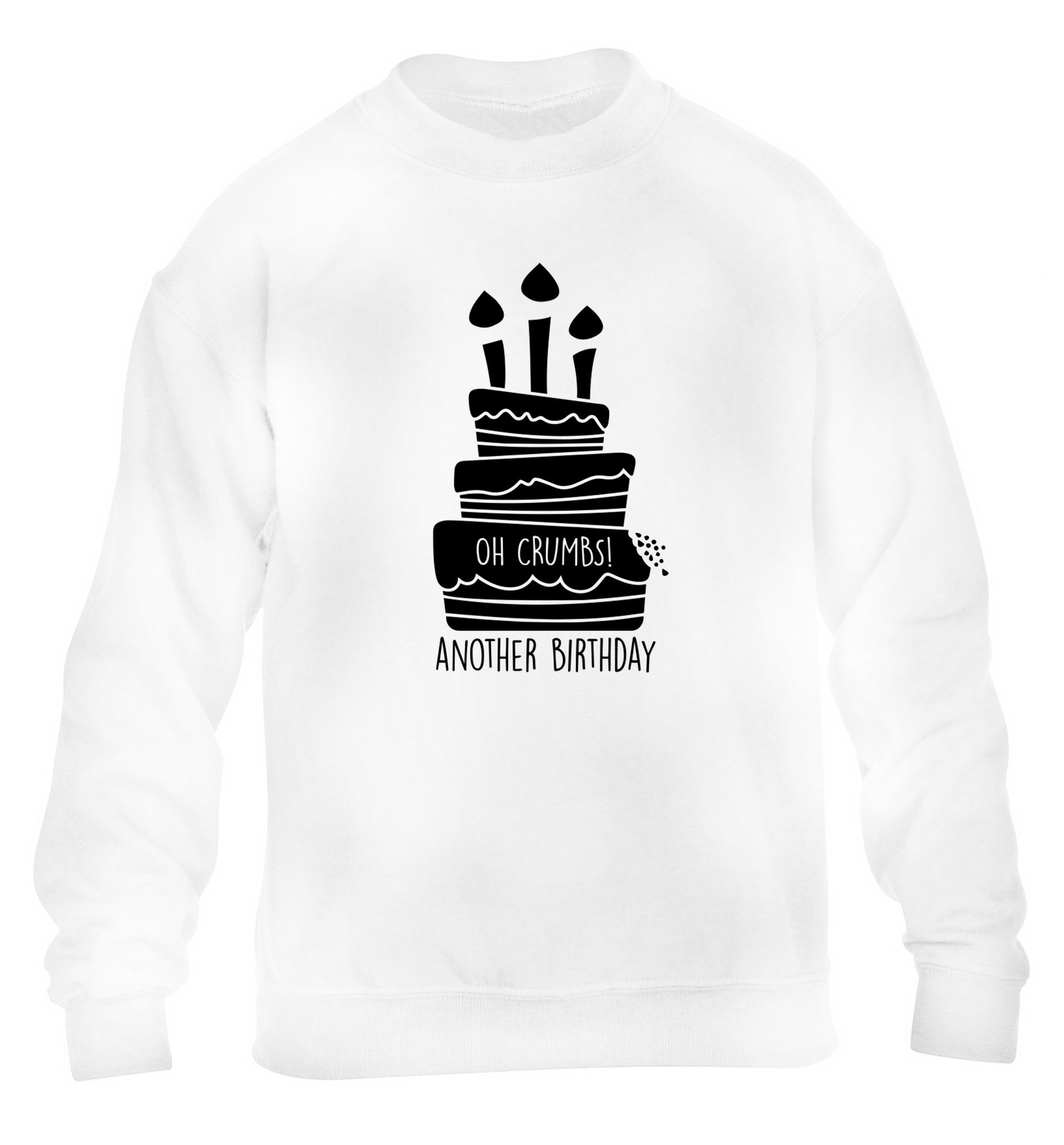 Oh crumbs another birthday! children's white sweater 12-14 Years