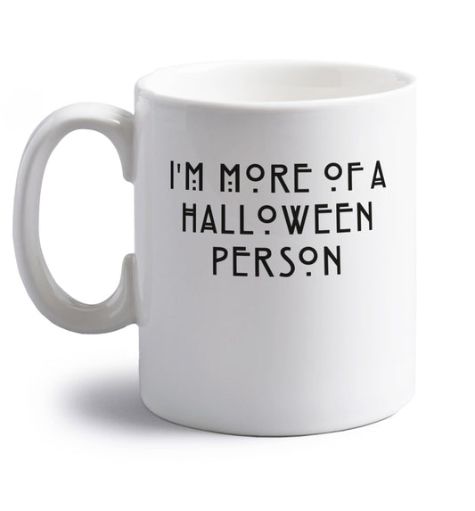 I'm more of a halloween person right handed white ceramic mug 