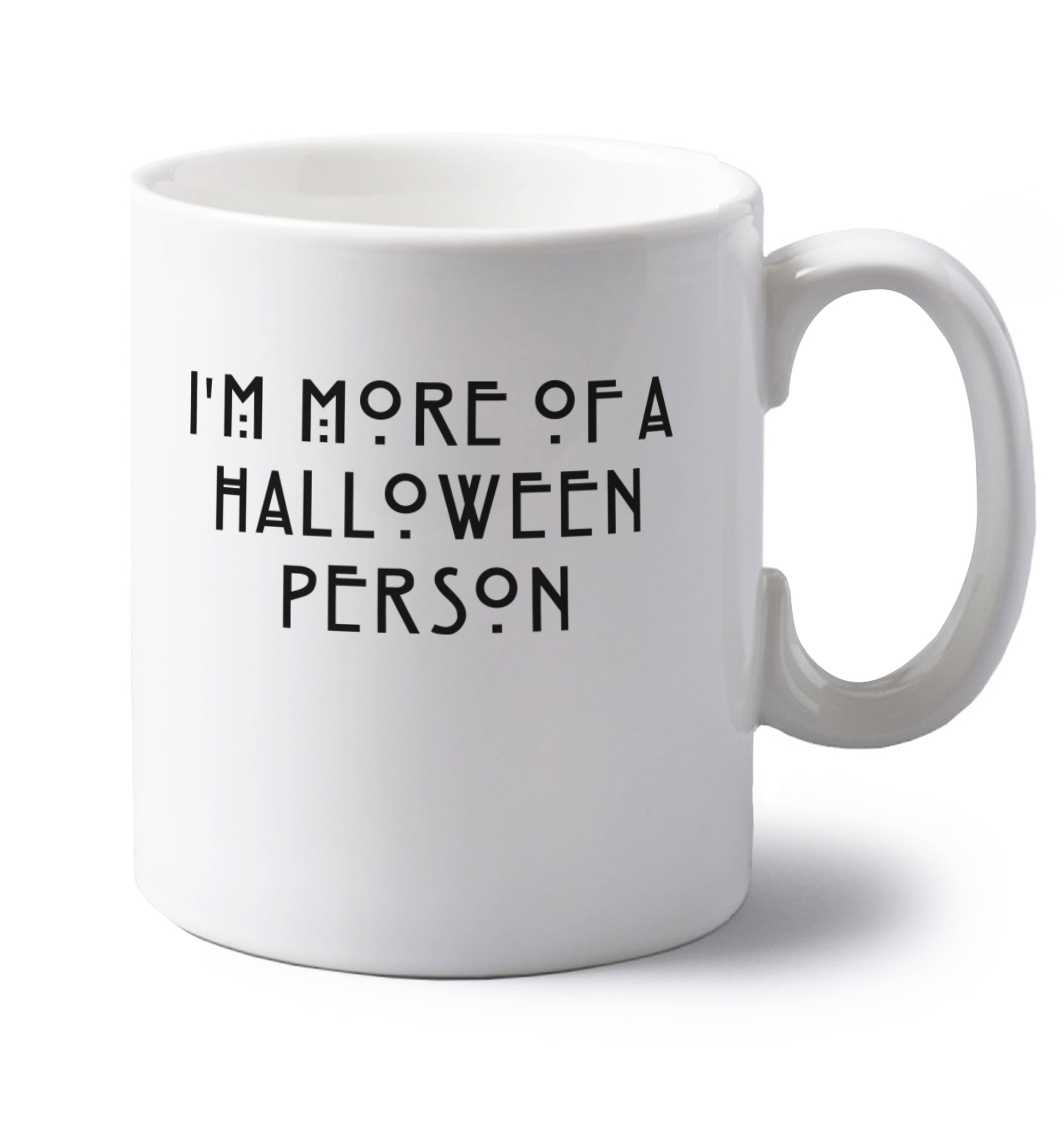 I'm more of a halloween person left handed white ceramic mug 