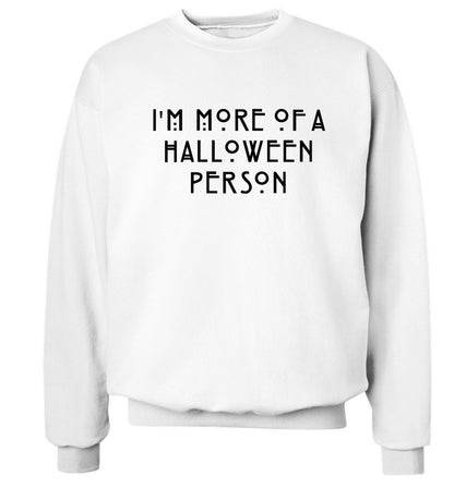 I'm more of a halloween person Adult's unisex white Sweater 2XL