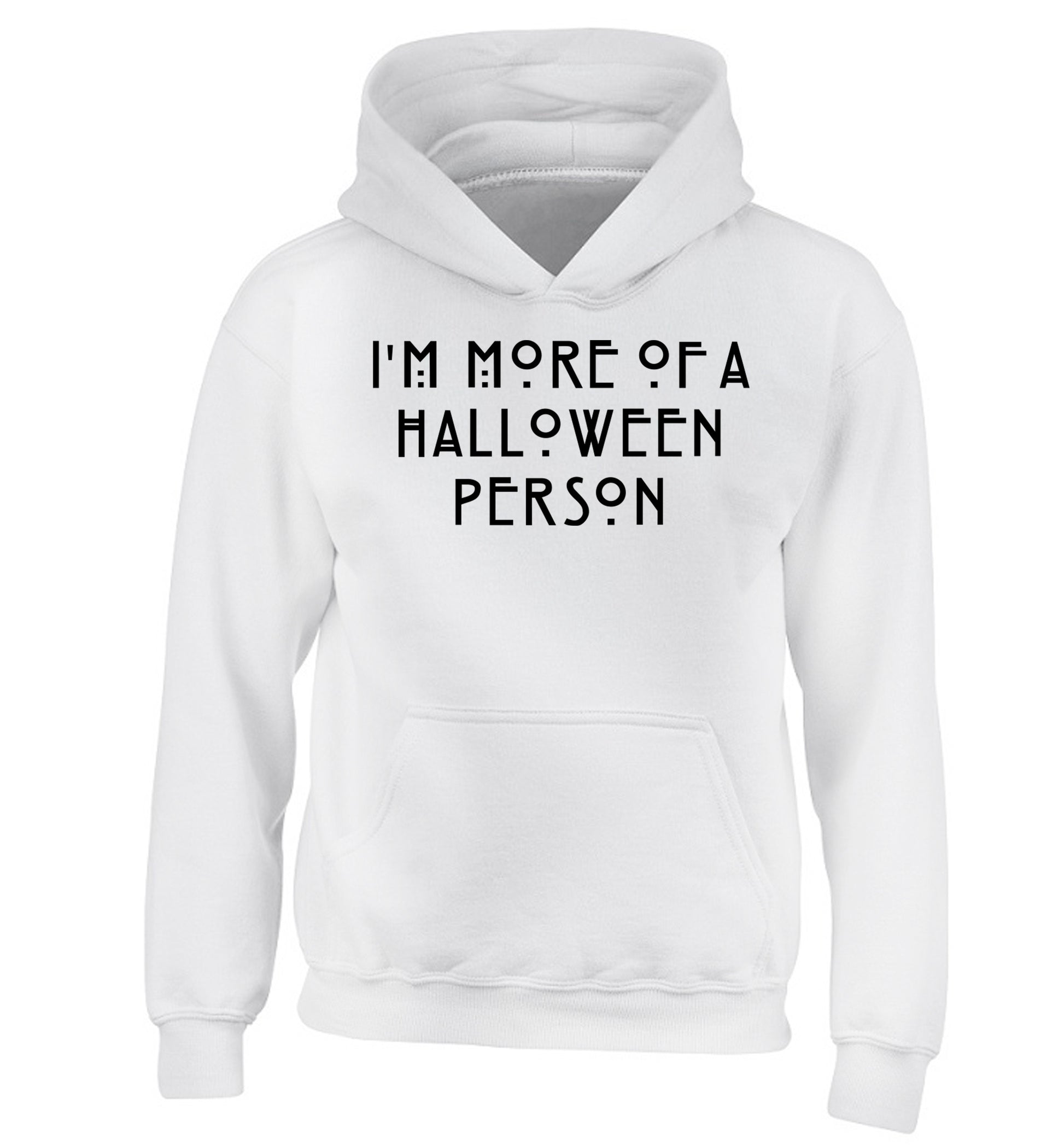 I'm more of a halloween person children's white hoodie 12-14 Years