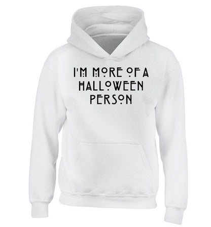 I'm more of a halloween person children's white hoodie 12-14 Years