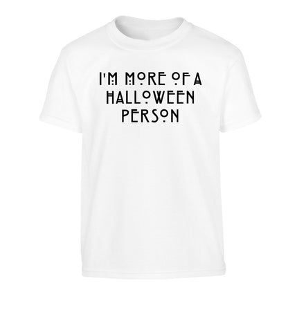 I'm more of a halloween person Children's white Tshirt 12-14 Years