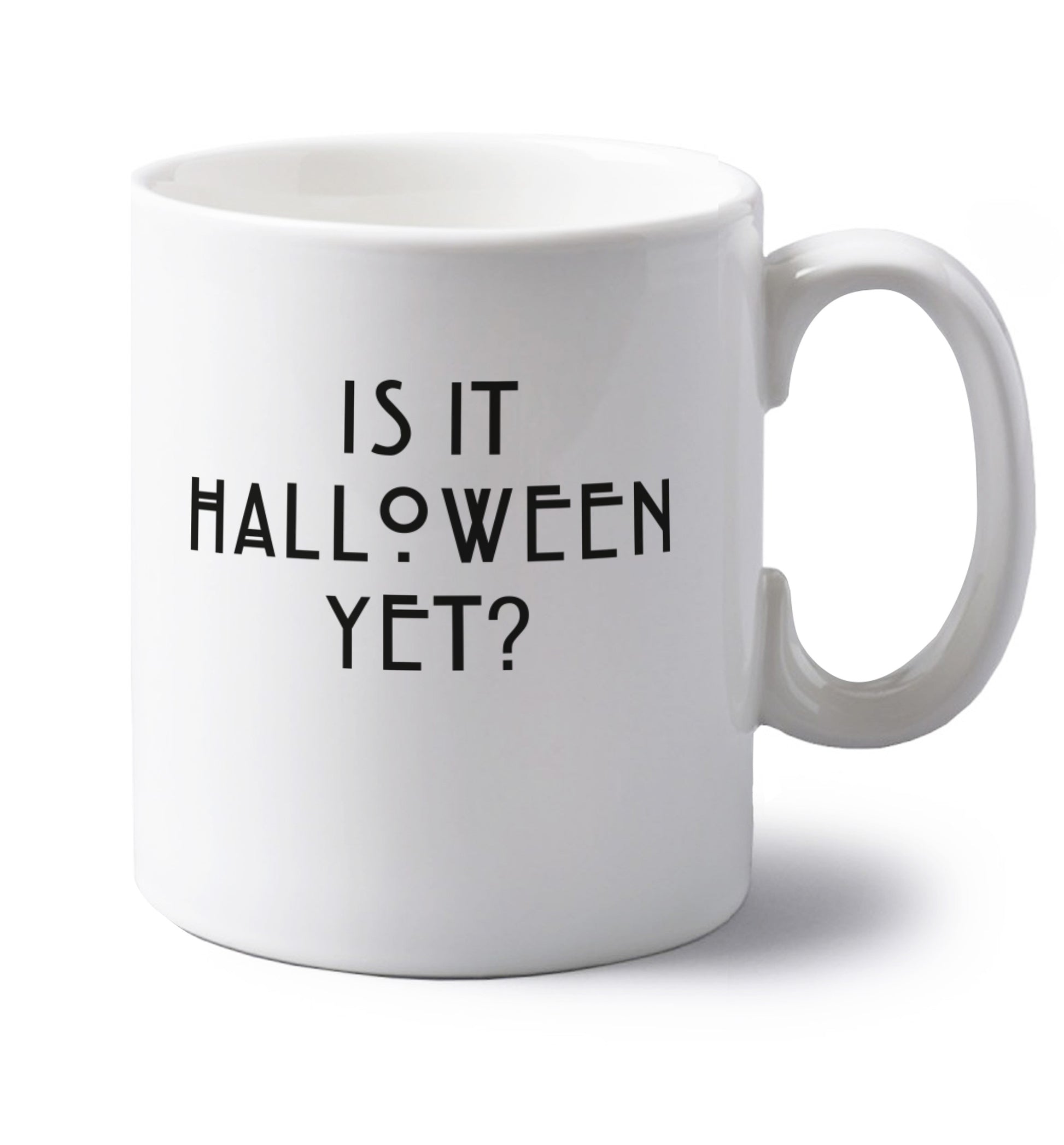 Is it halloween yet? left handed white ceramic mug 