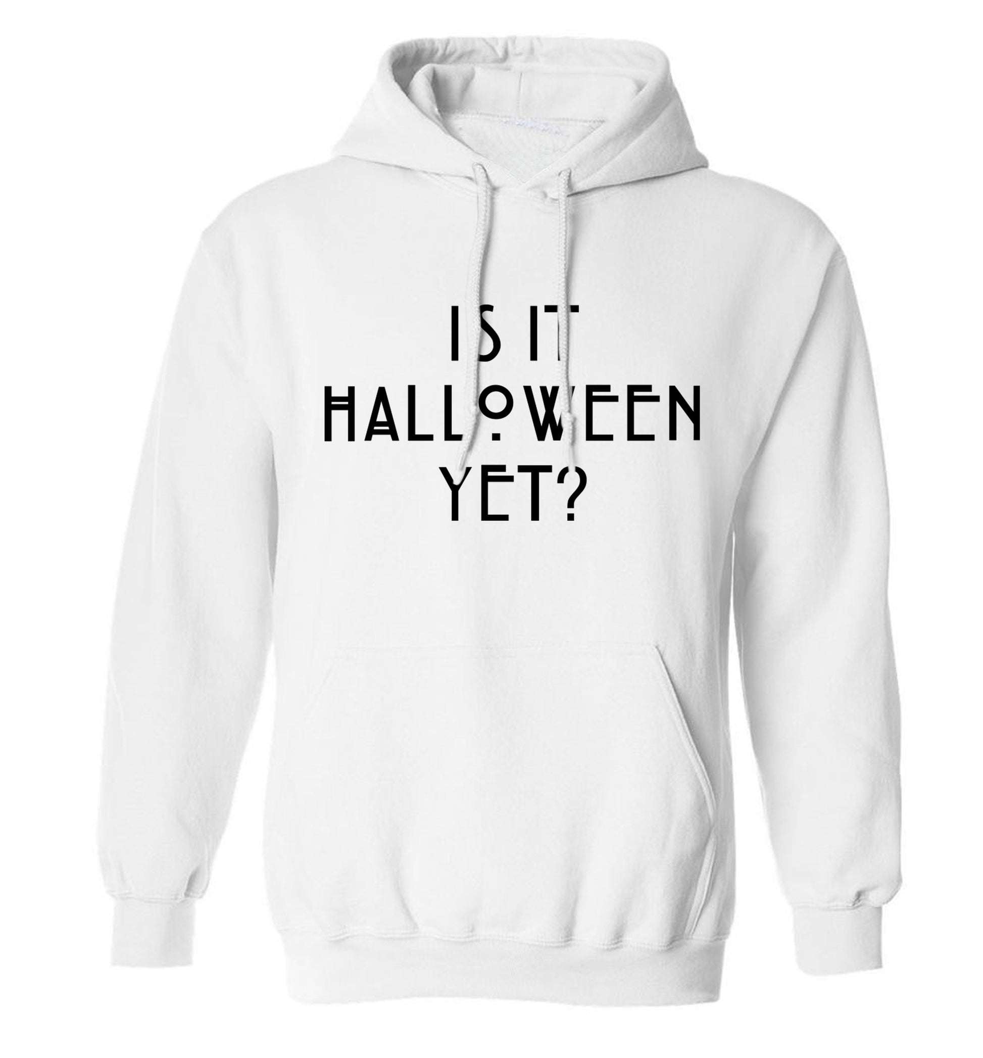 Is it halloween yet? adults unisex white hoodie 2XL