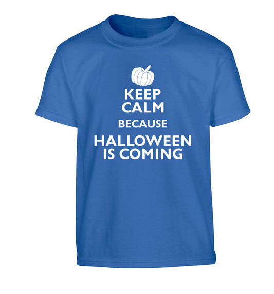 Keep calm because halloween is coming Children's blue Tshirt 12-14 Years