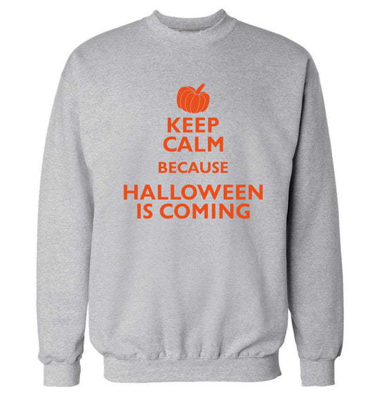 Keep calm because halloween is coming Adult's unisex grey Sweater 2XL