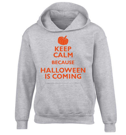 Keep calm because halloween is coming children's grey hoodie 12-14 Years