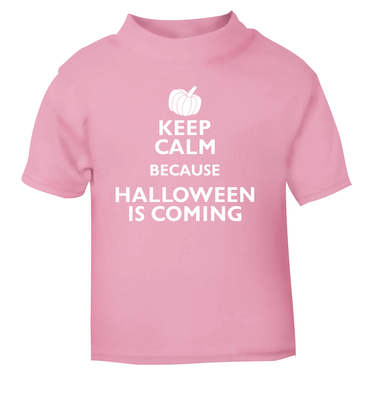 Keep calm because halloween is coming light pink Baby Toddler Tshirt 2 Years