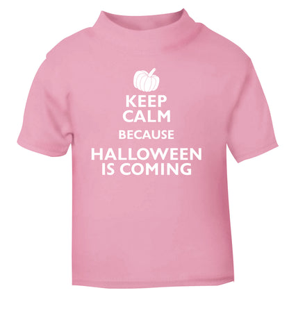 Keep calm because halloween is coming light pink Baby Toddler Tshirt 2 Years