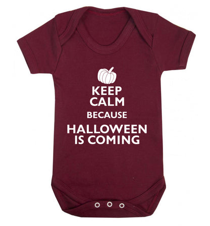 Keep calm because halloween is coming Baby Vest maroon 18-24 months