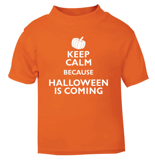 Keep calm because halloween is coming orange Baby Toddler Tshirt 2 Years