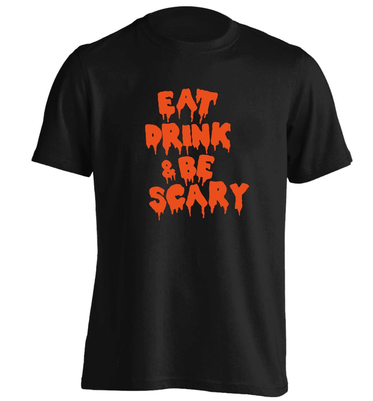 Eat drink and be scary adults unisex black Tshirt 2XL