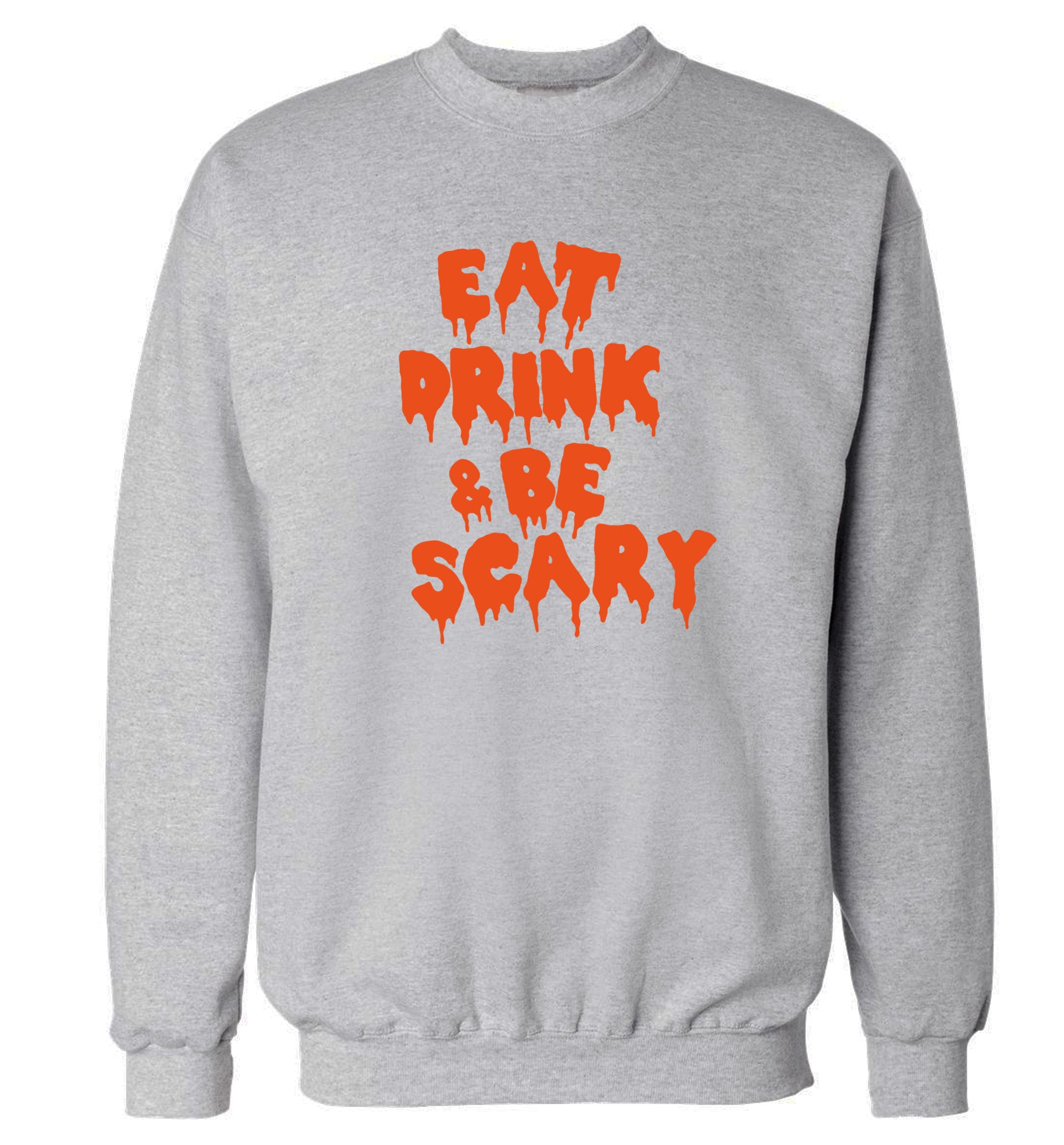 Eat drink and be scary Adult's unisex grey Sweater 2XL