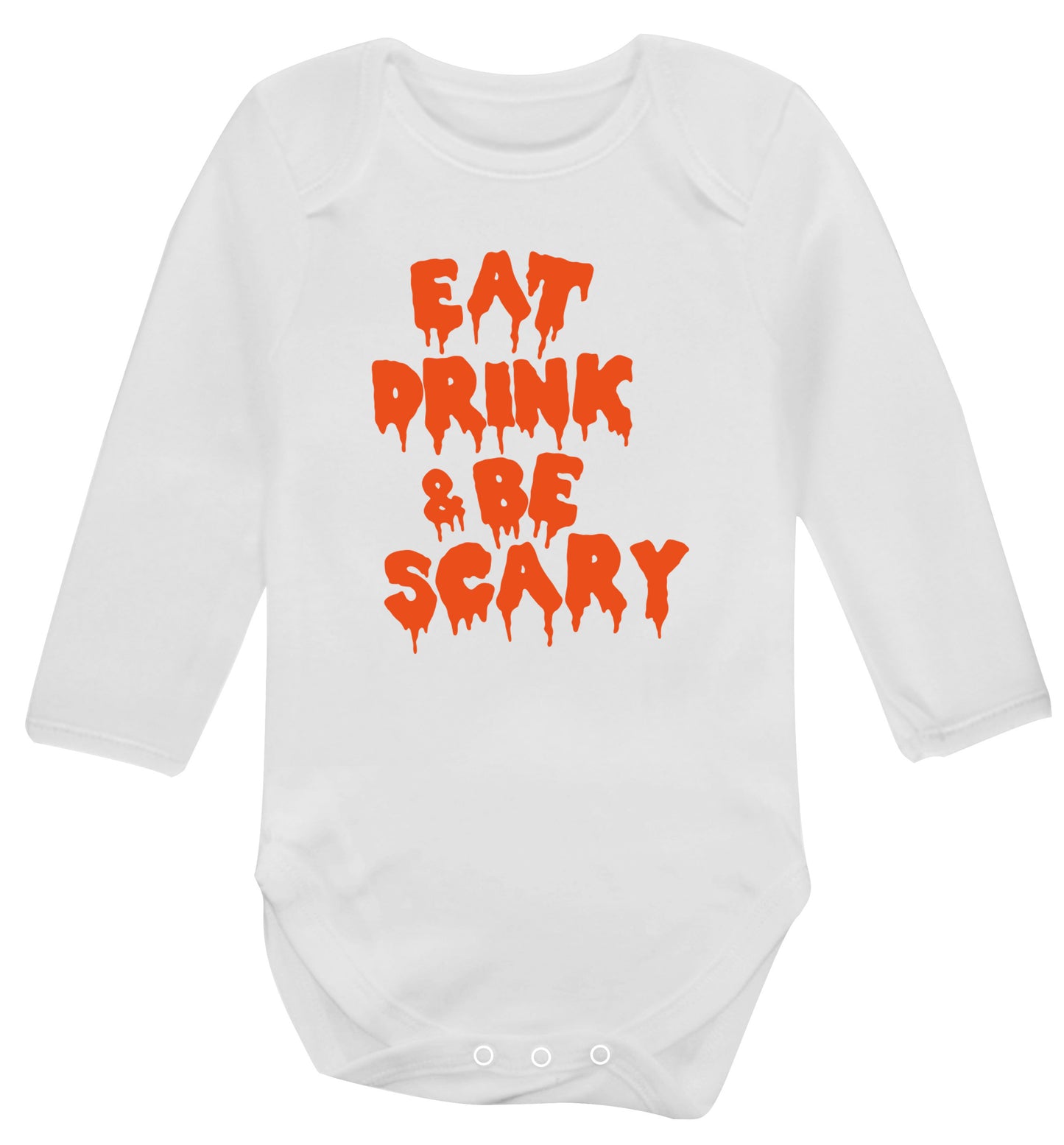 Eat drink and be scary Baby Vest long sleeved white 6-12 months