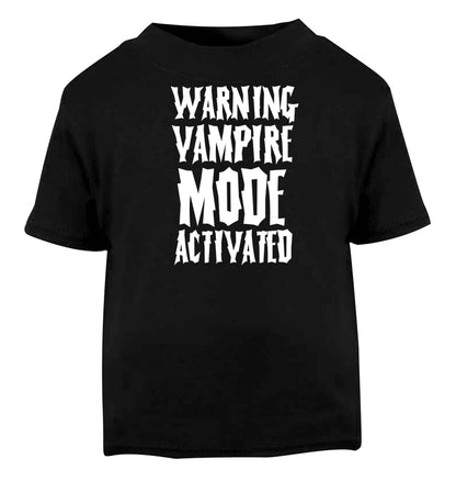 Warning vampire mode activated Black baby toddler Tshirt 2 years