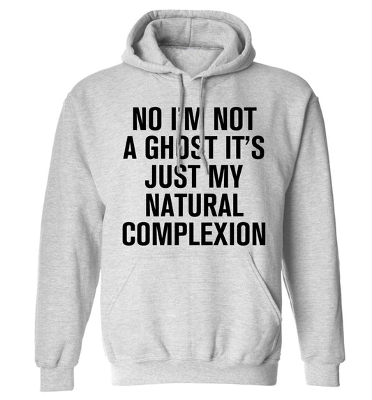 No I'm not a ghost it's just my natural complexion adults unisex grey hoodie 2XL