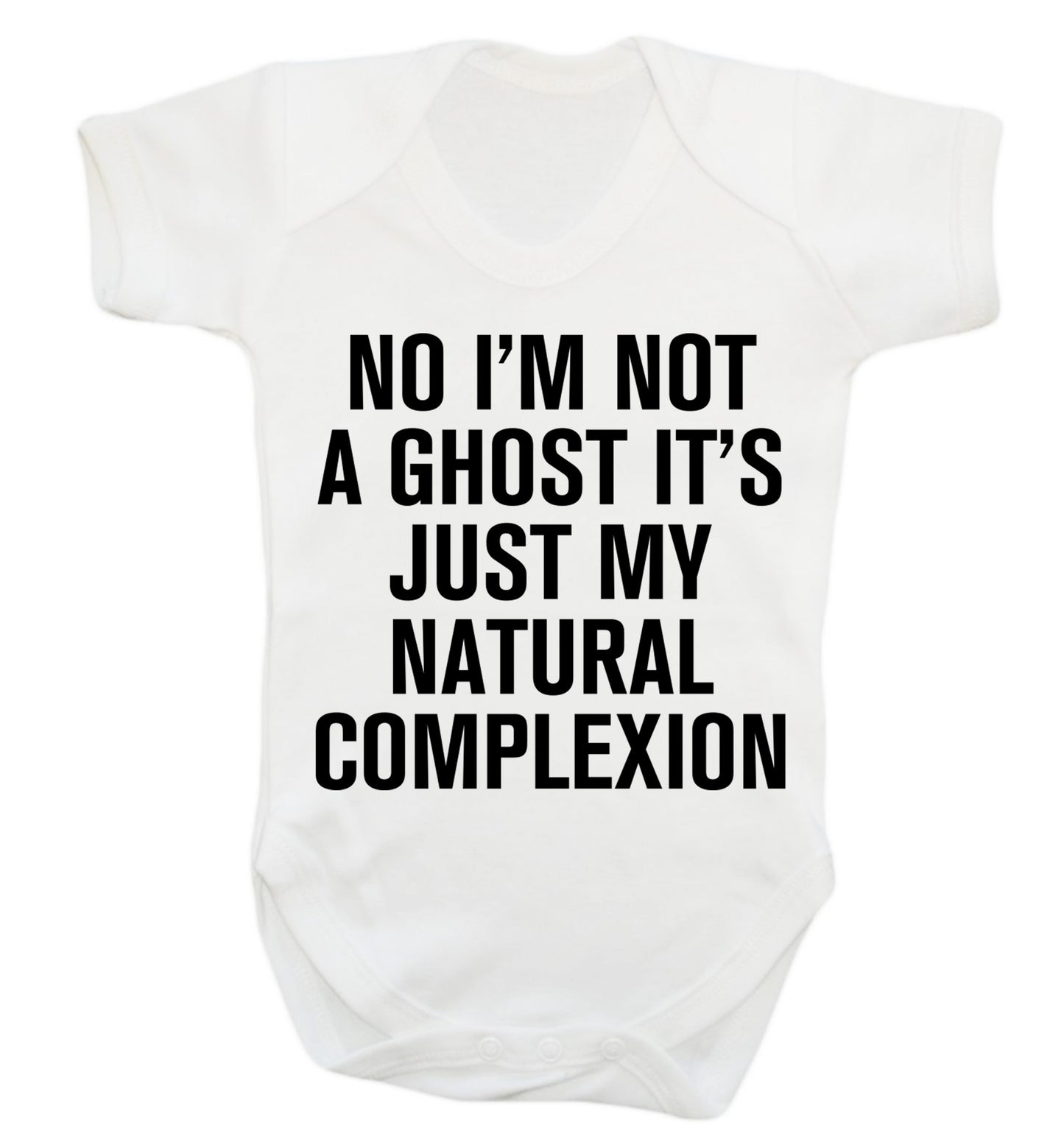 No I'm not a ghost it's just my natural complexion Baby Vest white 18-24 months