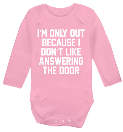 I'm only out because I don't like answering the door Baby Vest long sleeved pale pink 6-12 months