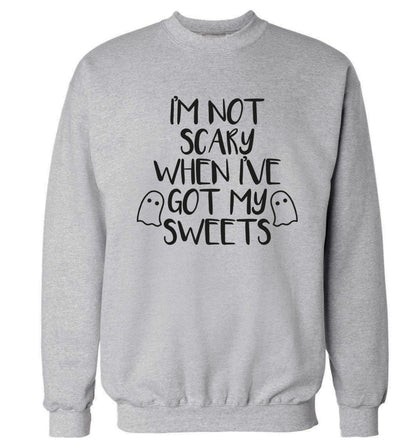 I'm not scary when I've got my sweets Adult's unisex grey Sweater 2XL