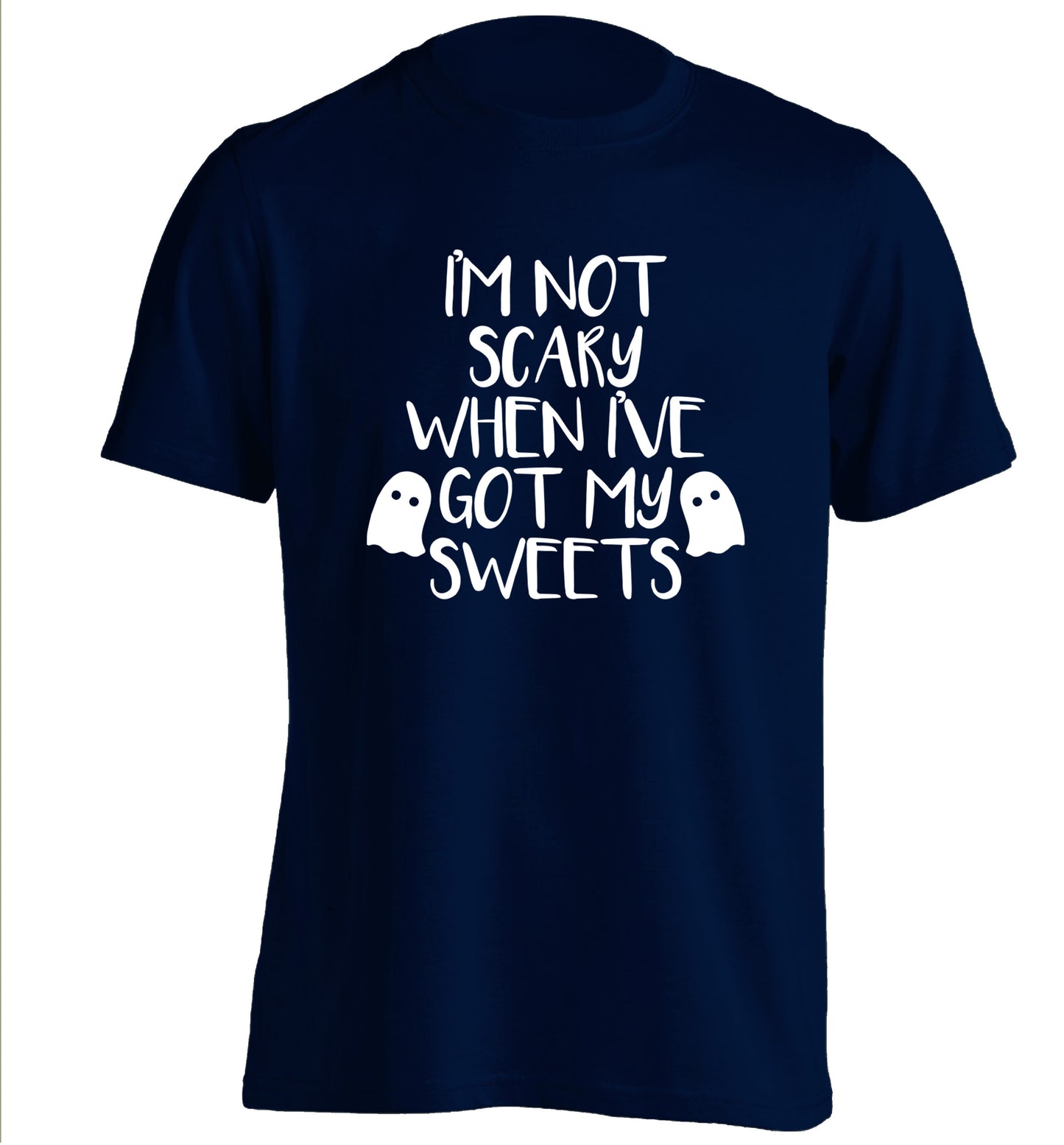I'm not scary when I've got my sweets adults unisex navy Tshirt 2XL