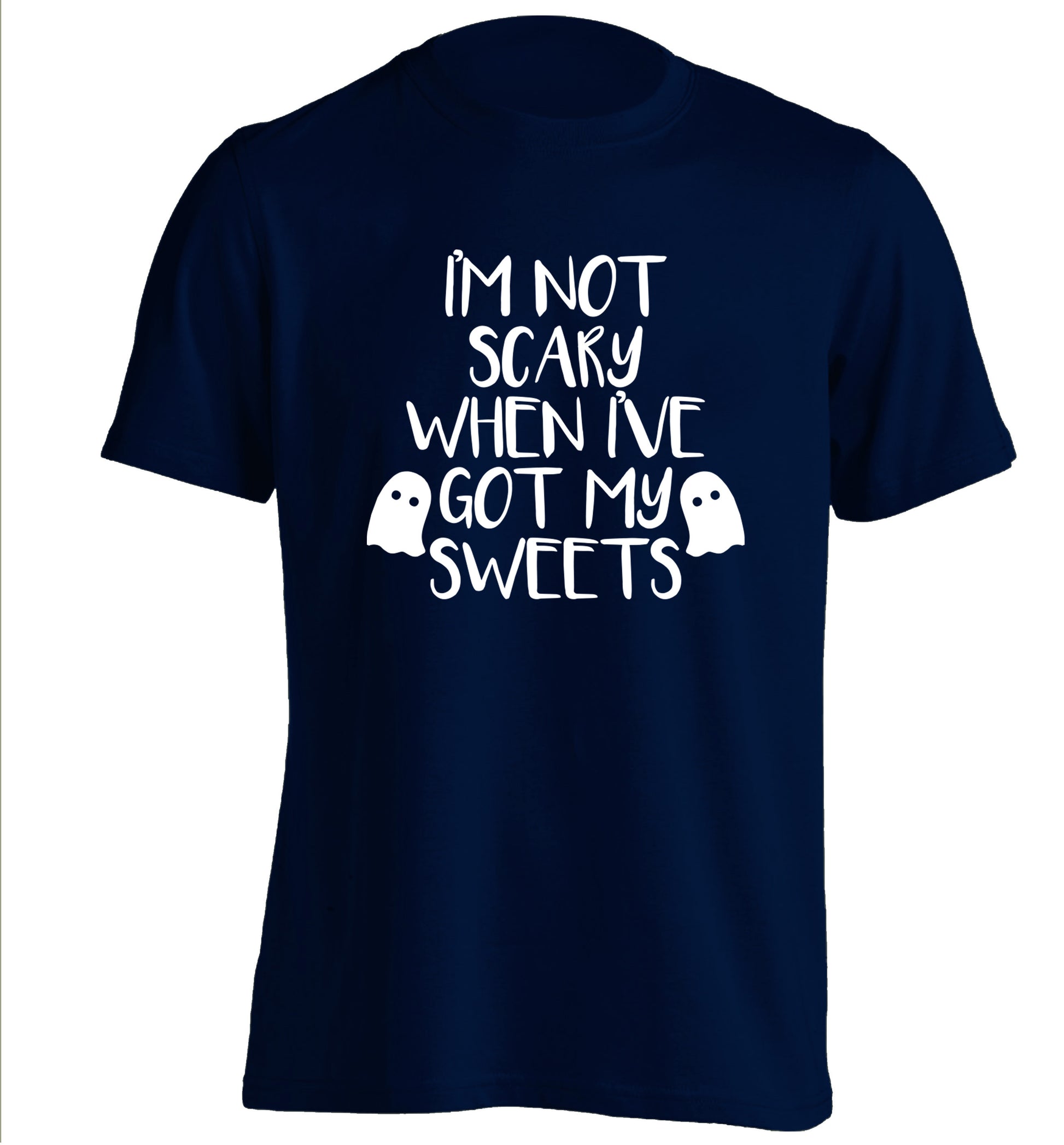 I'm not scary when I've got my sweets adults unisex navy Tshirt 2XL