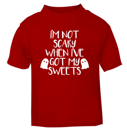 I'm not scary when I've got my sweets red Baby Toddler Tshirt 2 Years
