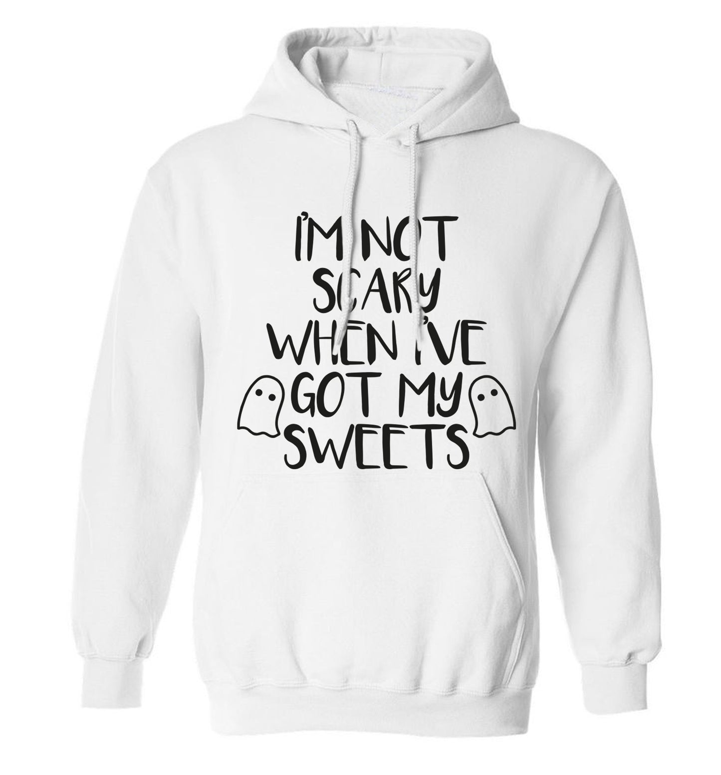 I'm not scary when I've got my sweets adults unisex white hoodie 2XL